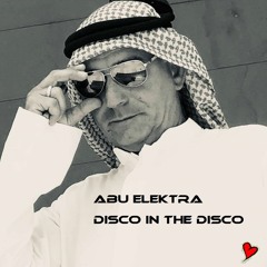 Abu Elektra - Disco In The Disco