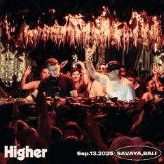 HIGHER: Flight Facilities at Savaya, Bali 2025