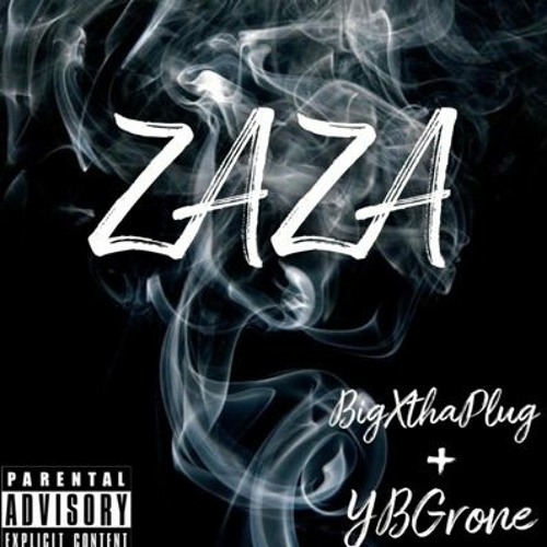 BigXthaPlug - ZaZa Ft. Ybgrone