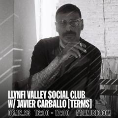 Javier Carballo -  LlINFY VALLEY SOCIAL CLUB 08.12.23 LONDON