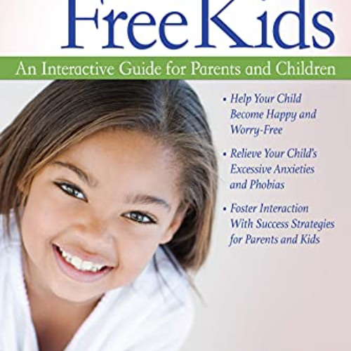 [DOWNLOAD] EPUB 📌 Anxiety-Free Kids: An Interactive Guide for Parents and Children b