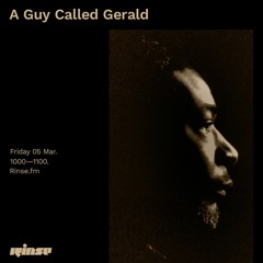 A Guy Called Gerald - 05 March 2021