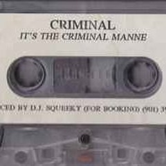 Criminal Manne - Life as a playa