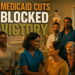 Judge Blocks Planned Parenthood Medicaid Cuts Indefinitely