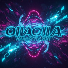 OIIA OIIA Hardstyle Edit
