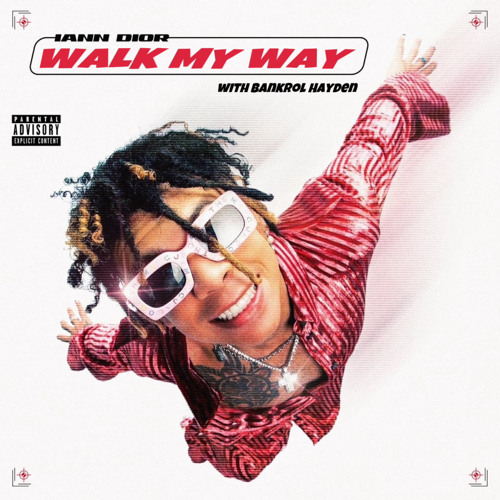 Stream Iann Dior Bankrol Hayden Walk My Way Prod Jetsonmade