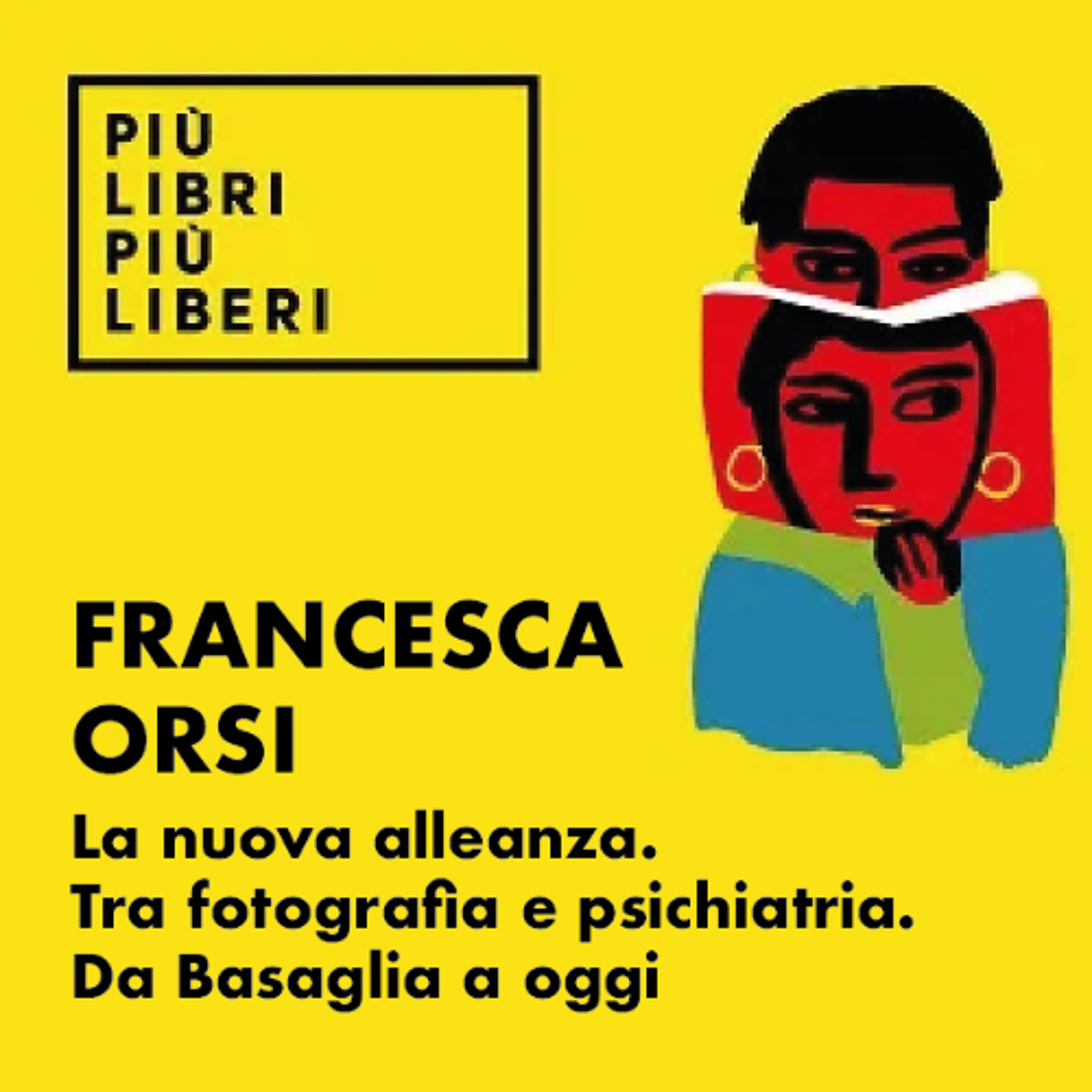 FRANCESCA ORSI | La nuova alleanza Tra fotografia e psichiatria. Da Basaglia a oggi episode artwork
