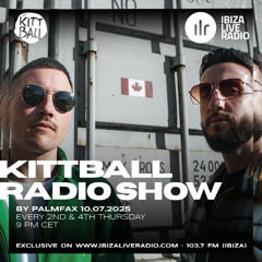 PALMFAX @ Kittball Radio Show x Ibiza Live Radio 10.07.2025