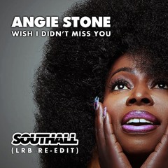 Angie Stone-Wish I Didn't Miss You (Southall LRB Re - Edit)