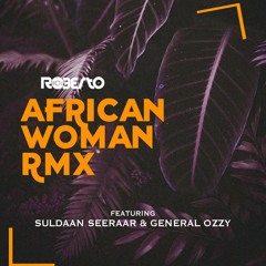 African Woman (RMX) feat Suldaan Seeraar & General Ozzy