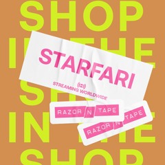 Starfari LIVE from Razor-N-Tape Shop Brooklyn