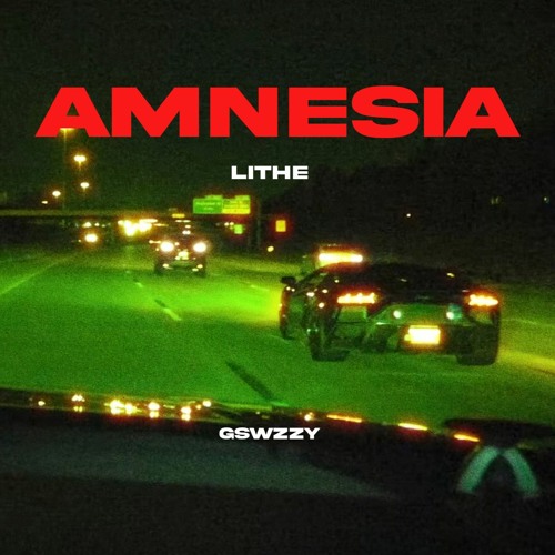 Lithe - Amnesia  (Prod. YoSwzzy)