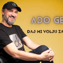 Ado Gegaj - 2022 - Daj Mi Volju Za Zivotom