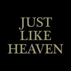Just Like Heaven