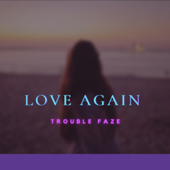 Love Again RAW Demo