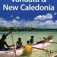 [ACCESS] EPUB 🖋️ Vanuatu & New Caledonia (Multi Country Travel Guide) by  Jocelyn Ha