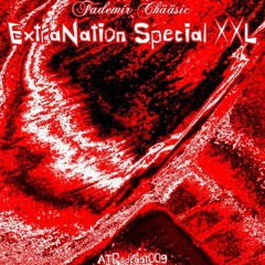 Fademir Chääsic - ExtraNation Special XXL (ATPodcast009)