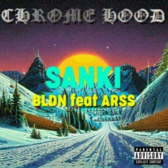 SANKI(feat. ARSS)[CHROME HOOD 2023]