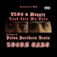 TLoc 2730 x Muggzy - Look N 2 My Eyez #SKC #360