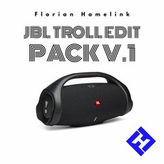 JBL TROLL EDIT PACK - FLORIAN HAMELINK (FREE DOWNLOAD LINK)