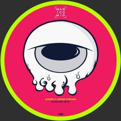 Faixas relacionadas: Alessdy S & Roger Guevara - Slow And Spicy (Manicomio Music)