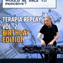 Terapia:Replay Vol.2 BIRTHDAY EDITION ON YOUTUBE