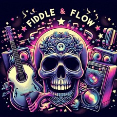 FIDDLE & FLOW