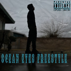 OCEAN EYES FREESTYLE @PRODBYWHITECUDDI