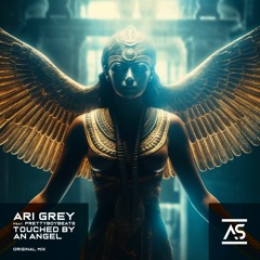 ASR562: Ari Grey feat. PrettyBoyBeats - Touched By An Angel [OUT NOW]