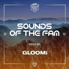 Sounds of the Fam | Mixed By: GLOOMi | Presented By: Denver EDM Fam