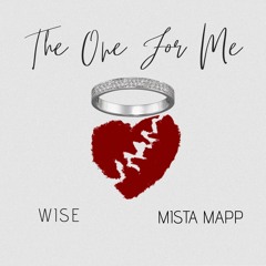 The One For Me Feat. Mista Mapp