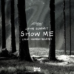 John Summit - Show Me Feat. Hannah Boleyn (BLACKED remix)