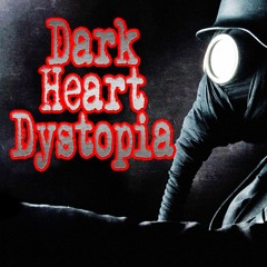 Dark Heart Dystopia-(Best Of).