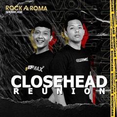 Closehead Reunion - Berdiri Teman