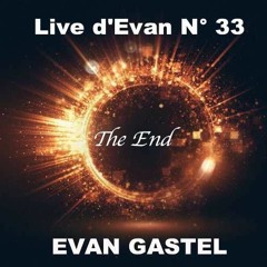 Live d'Evan N° 33