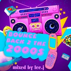 Bounce Back 2 The 2000s vol1