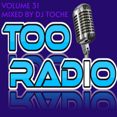 MIXTAPE TOO RADIO DJ TOCHE VOLUME 31
