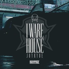 JOYRYDE - I WARE HOUSE [RXMPAGE 2k25 EDIT]