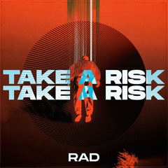 Take A Risk (Free Download)