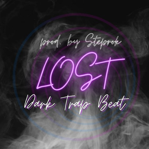 Stream [FREE] Dark Trap Beat "LOST" | SICK LUKE X DARK POLO GANG Type Beat  Instrumental by Steprok | Listen online for free on SoundCloud