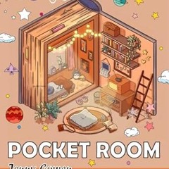 ⚡PDF⚡ Pocket Room: Adult Coloring Book — Features Tiny, Beautiful Illustrations Of Miniature An