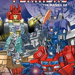 ✔️ [PDF] Download Transformers: The Manga, Vol. 2 by  Ban Magami &  Ban Magami