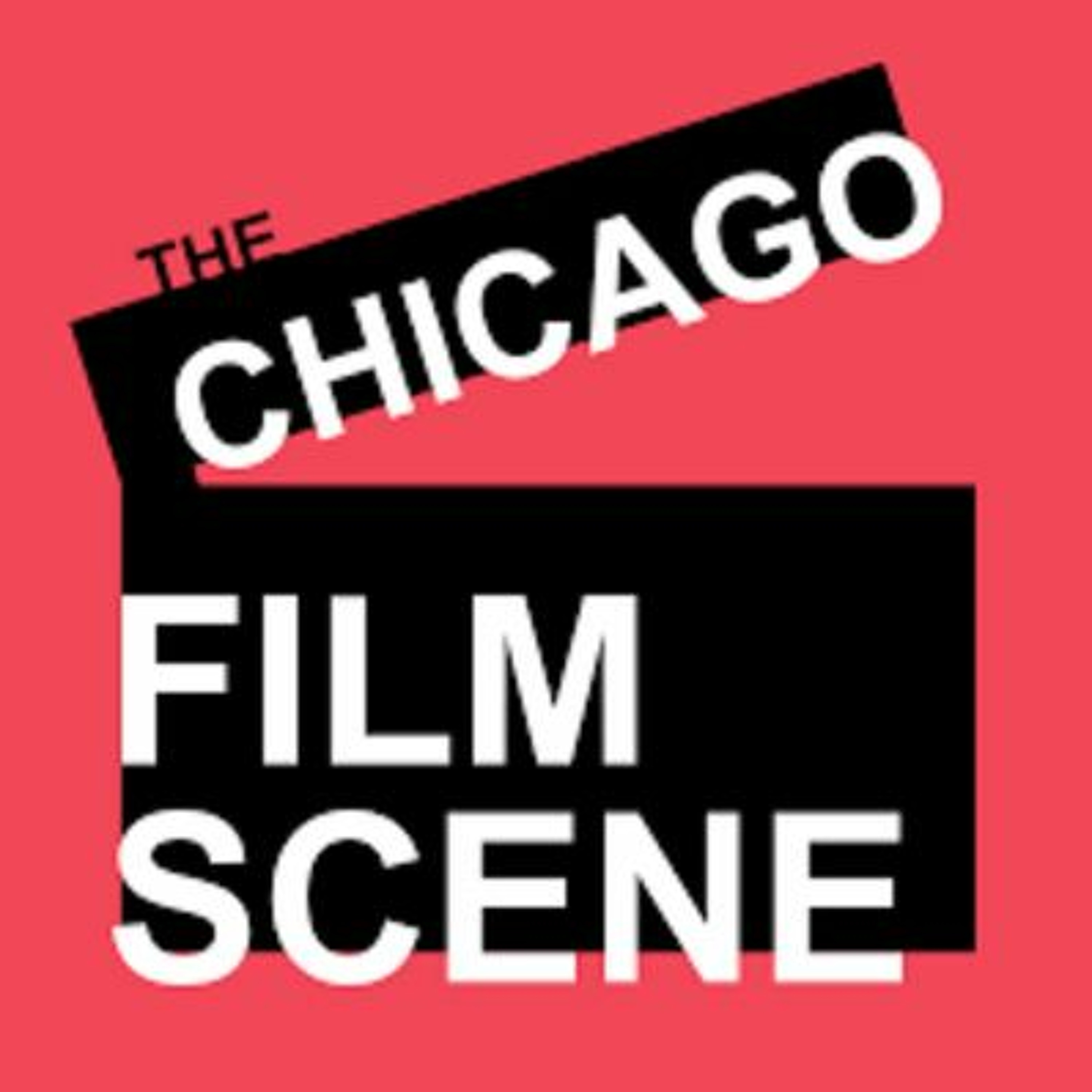 The Chicago Film Scene Podcast
