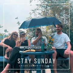 Stay Sunday Mixtape - Cache Cache Collectif DJs