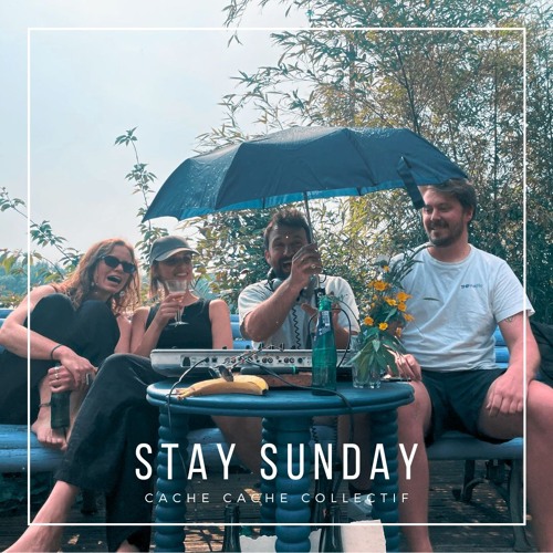 Stay Sunday Mixtape - Cache Cache Collectif DJs