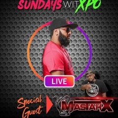 SUNDAY'S WITH XPO ft MASTAH X  ( LIVE RECORDING)