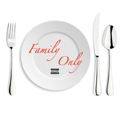 Family Only