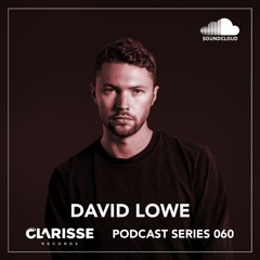 Clarisse Records Podcast CP060 mixed by David Lowe