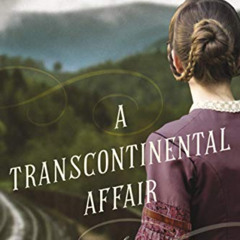 [VIEW] KINDLE 📬 A Transcontinental Affair: A Novel by  Jodi Daynard [EPUB KINDLE PDF