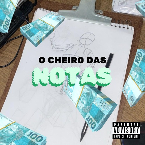 O CHEIRO DAS NOTAS